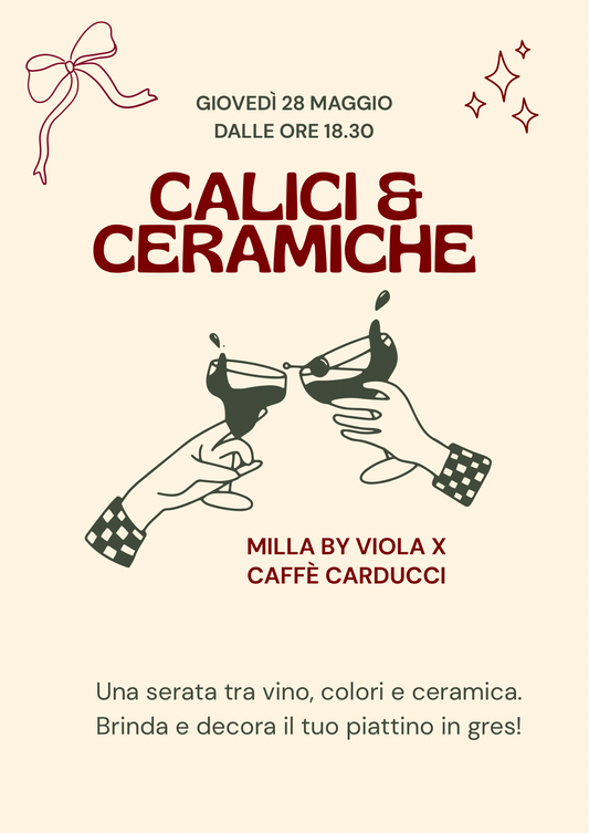 CALICI & CERAMICHE 🎀🍷 - Workshop 28 maggio